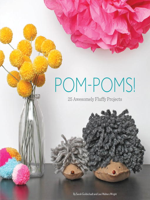 Title details for Pom-Poms! by Sarah Goldschadt - Available